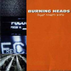 Burning Heads : Supermodern world
